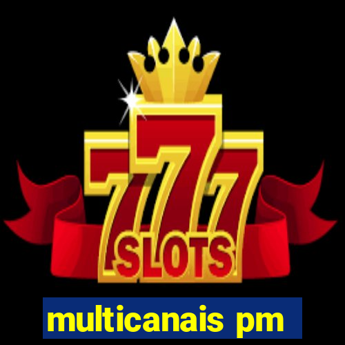 multicanais pm